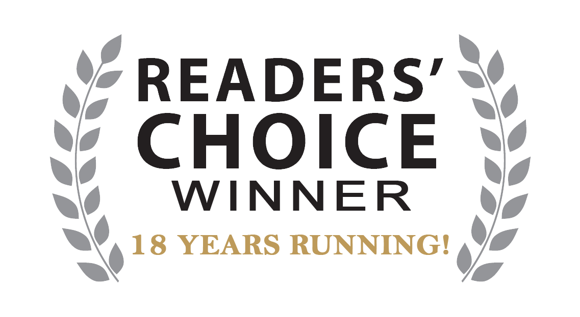Readers' Choice Winner - 18 years running